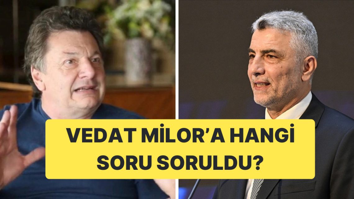 Ticaret Bakanı Ömer Bolat, Vedat Milor’a Sorulan Soruiruyu Açikladi